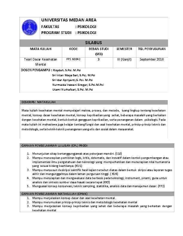UNIVERSITAS MEDAN AREA FAKULTAS : PSIKOLOGI PROGRAM STUDI : PSIKOLOGI SILABUS MATA KULIAH KODE UNIVERSITAS MEDAN AREA FAKULTAS : PSIKOLOGI PROGRAM STUDI : PSIKOLOGI SILABUS MATA KULIAH KODE