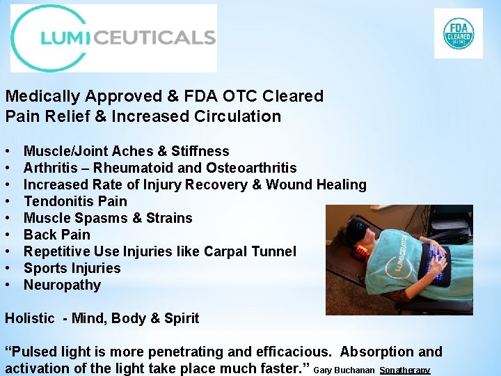 Medically Approved & FDA OTC Cleared Pain Relief & Increased Circulation • • •