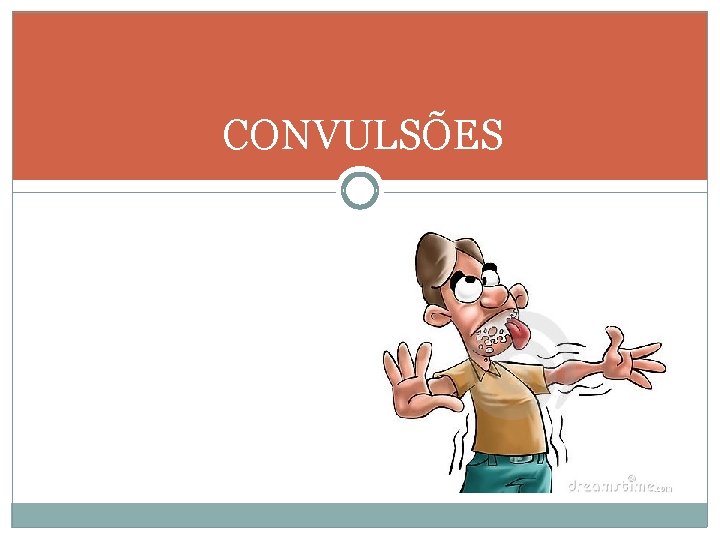 CONVULSÕES 