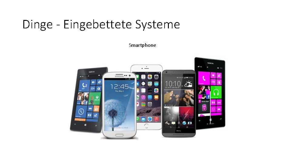 Dinge - Eingebettete Systeme Smartphone 