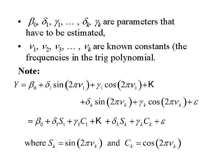  • b 0, d 1, g 1, … , dk, gk are parameters