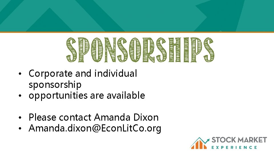  • Corporate and individual sponsorship • opportunities are available • Please contact Amanda