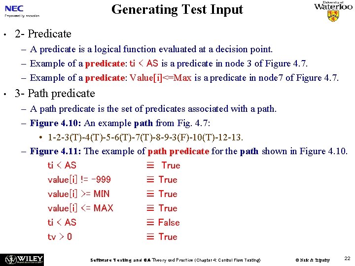 Generating Test Input • 2 - Predicate – A predicate is a logical function