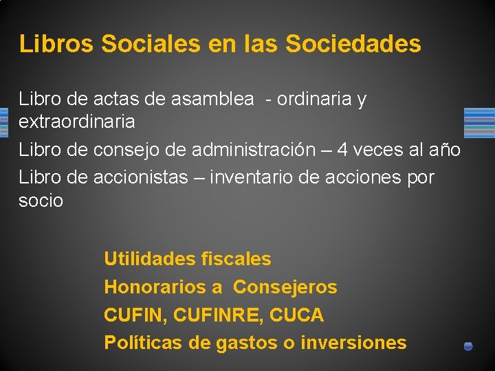Libros Sociales en las Sociedades Libro de actas de asamblea - ordinaria y extraordinaria