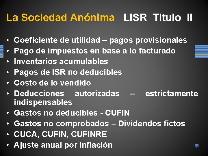 La Sociedad Anónima LISR Titulo II • • • Coeficiente de utilidad – pagos