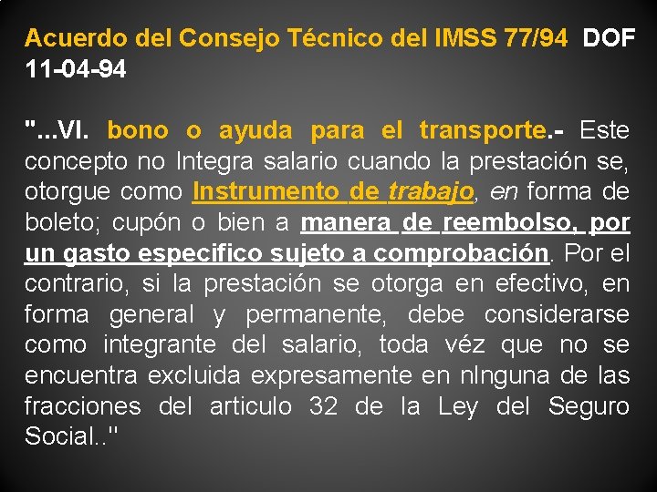 Acuerdo del Consejo Técnico del IMSS 77/94 DOF 11 -04 -94 ". . .