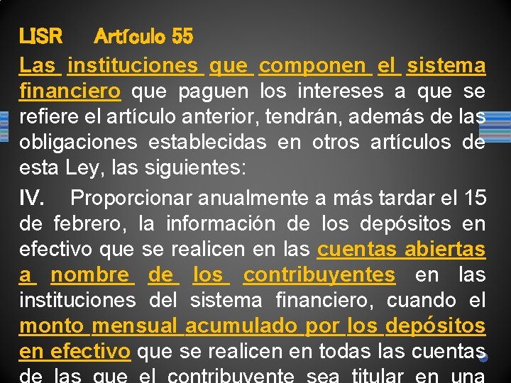 LISR Artículo 55 Las instituciones que componen el sistema financiero que paguen los intereses