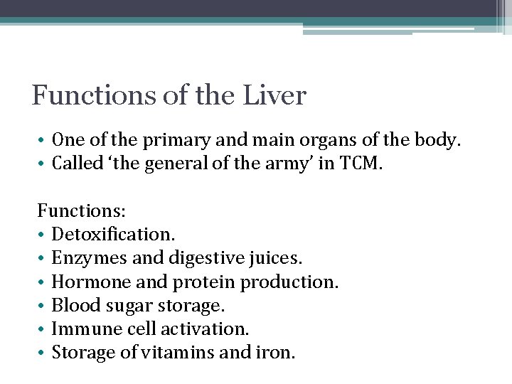 Functions of the Liver • One of the primary and main organs of the Functions of the Liver • One of the primary and main organs of the