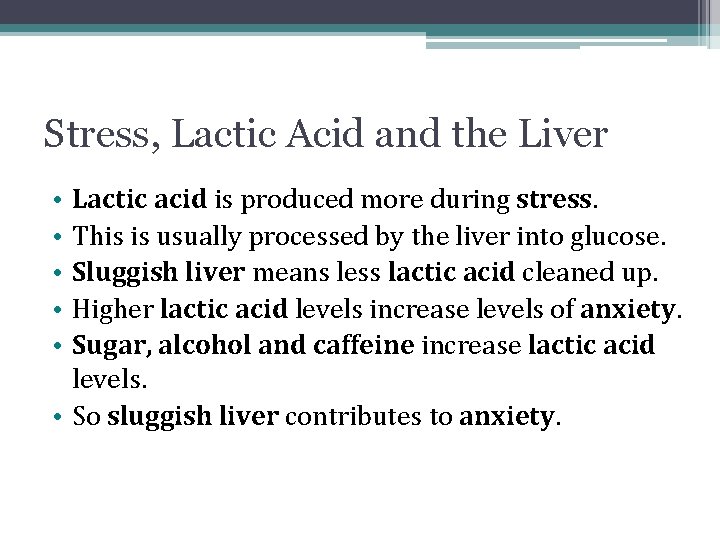 Stress, Lactic Acid and the Liver Lactic acid is produced more during stress. This Stress, Lactic Acid and the Liver Lactic acid is produced more during stress. This
