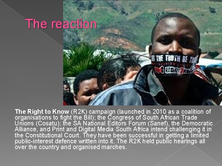 The reaction The Right to Know (R 2 K) campaign (launched in 2010 as