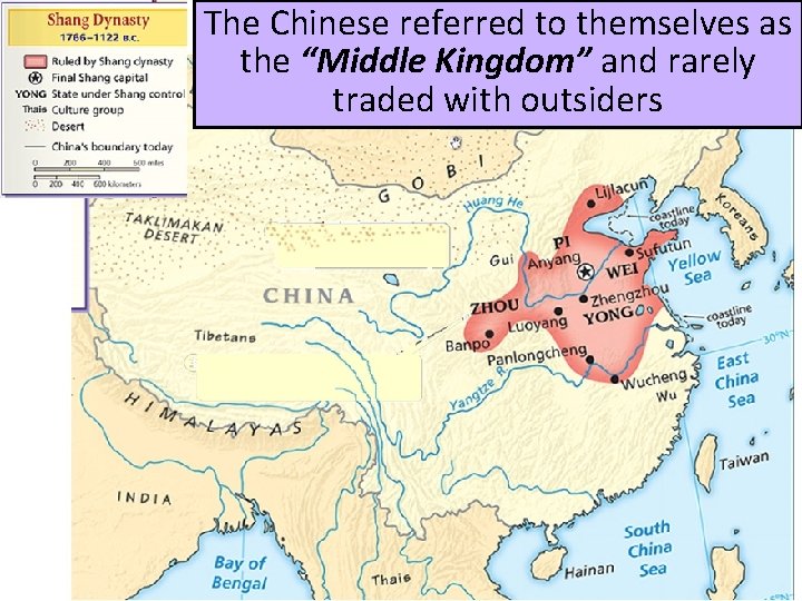 The Chinese referred to themselves as the “Middle Kingdom” and rarely traded with outsiders