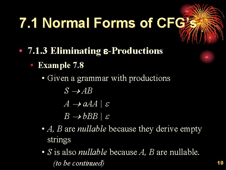 7. 1 Normal Forms of CFG’s • 7. 1. 3 Eliminating e-Productions • Example