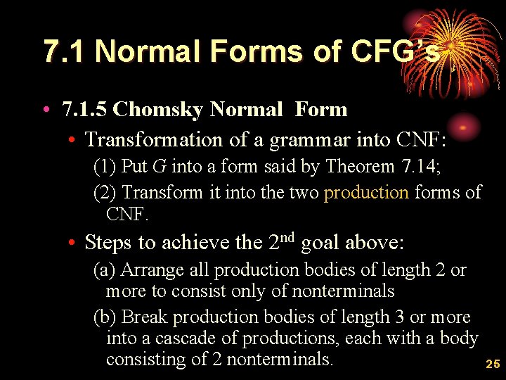 7. 1 Normal Forms of CFG’s • 7. 1. 5 Chomsky Normal Form •