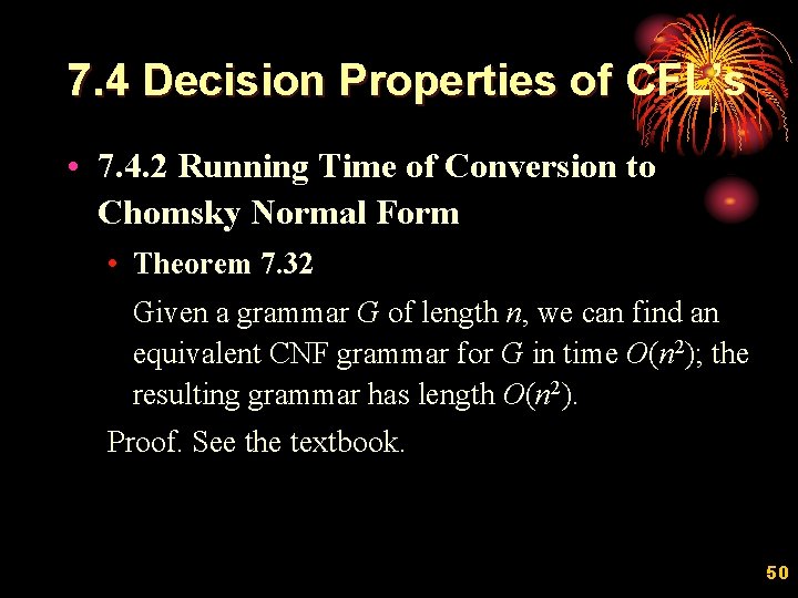 7. 4 Decision Properties of CFL’s • 7. 4. 2 Running Time of Conversion