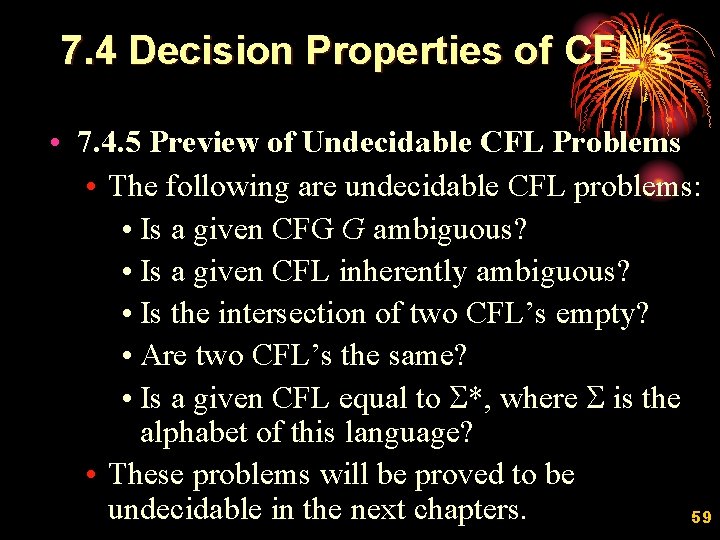 7. 4 Decision Properties of CFL’s • 7. 4. 5 Preview of Undecidable CFL