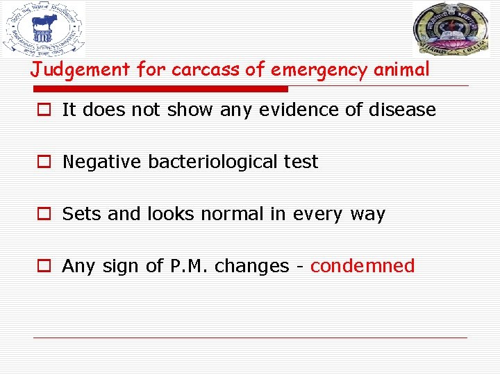 Judgement for carcass of emergency animal o It does not show any evidence of Judgement for carcass of emergency animal o It does not show any evidence of