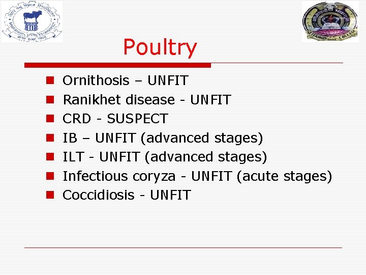Poultry n n n n Ornithosis – UNFIT Ranikhet disease - UNFIT CRD - Poultry n n n n Ornithosis – UNFIT Ranikhet disease - UNFIT CRD -