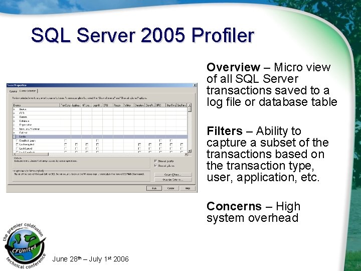 SQL Server 2005 Profiler Overview – Micro view of all SQL Server transactions saved