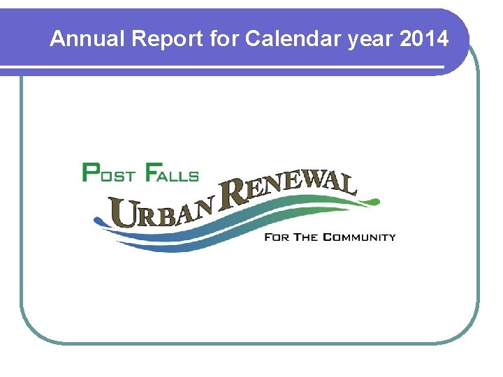 Annual Report for Calendar year 2014 