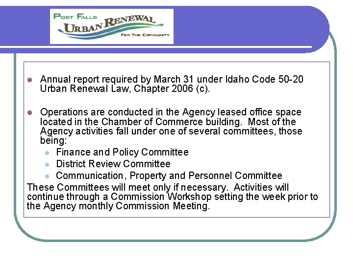 l Annual report required by March 31 under Idaho Code 50 -20 Urban Renewal