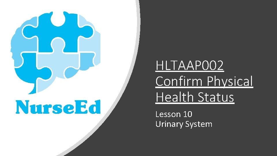 HLTAAP 002 Confirm Physical Health Status Lesson 10 Urinary System 