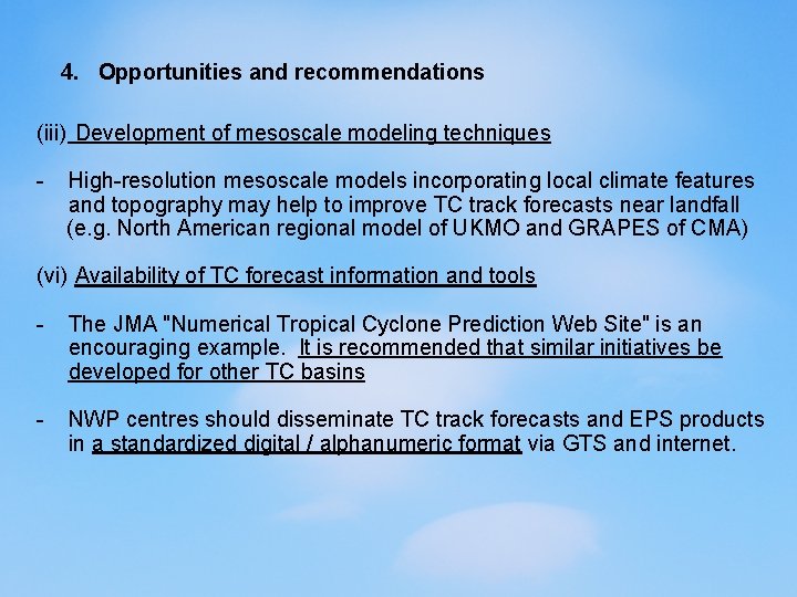 4. Opportunities and recommendations (iii) Development of mesoscale modeling techniques - High-resolution mesoscale models