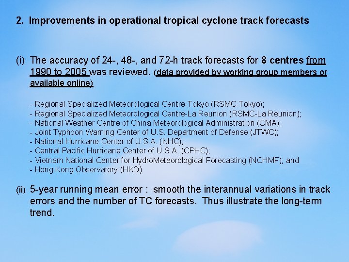2. Improvements in operational tropical cyclone track forecasts (i) The accuracy of 24 -,