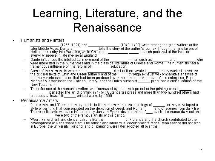 Learning, Literature, and the Renaissance • Humanists and Printers – – • _________ (1265–