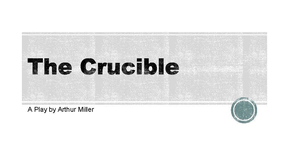 A Play by Arthur Miller 