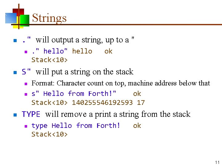 Strings n . " will output a string, up to a " n n