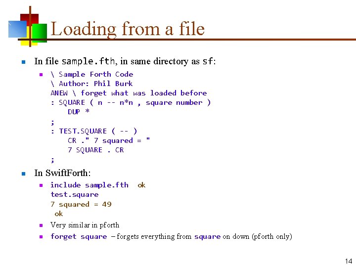 Loading from a file n In file sample. fth, in same directory as sf: