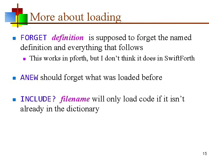 More about loading n FORGET definition is supposed to forget the named definition and