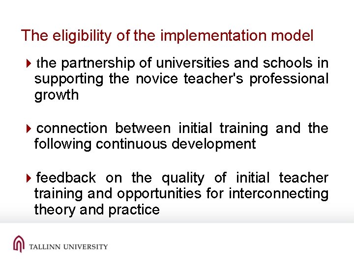 The eligibility of the implementation model 4 the partnership of universities and schools in