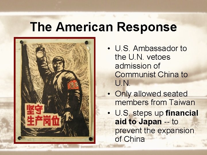 The American Response • U. S. Ambassador to the U. N. vetoes admission of
