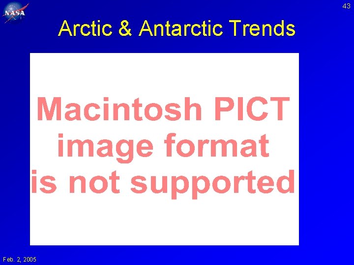 43 Arctic & Antarctic Trends Feb. 2, 2005 43 Arctic & Antarctic Trends Feb. 2, 2005