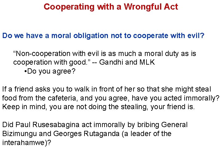 Cooperating with a Wrongful Act Do we have a moral obligation not to cooperate