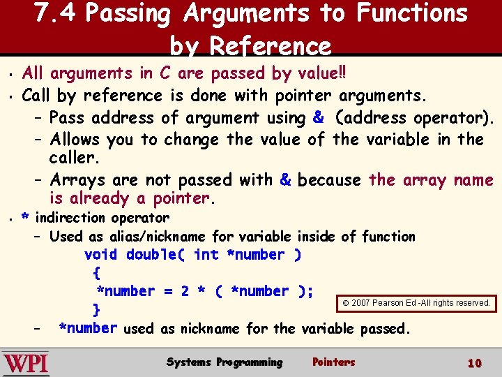 7. 4 Passing Arguments to Functions by Reference § § § All arguments in