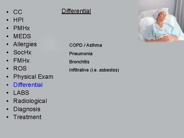  • • • • CC HPI PMHx MEDS Allergies Soc. Hx FMHx ROS