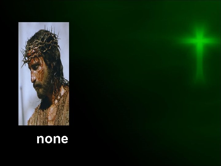 none 
