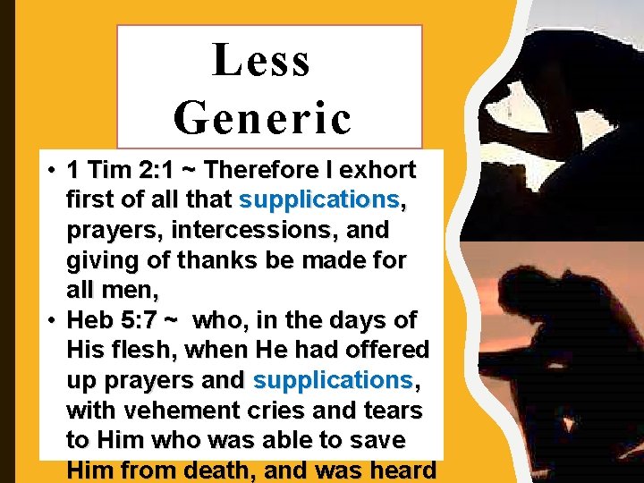 Less Generic • 1 Tim 2: 1 ~ Therefore I exhort More first of