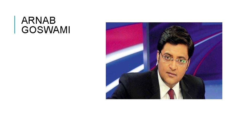 ARNAB GOSWAMI 