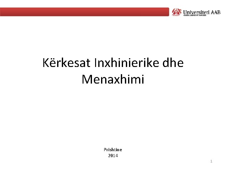 Kërkesat Inxhinierike dhe Menaxhimi Prishtine 2014 1 