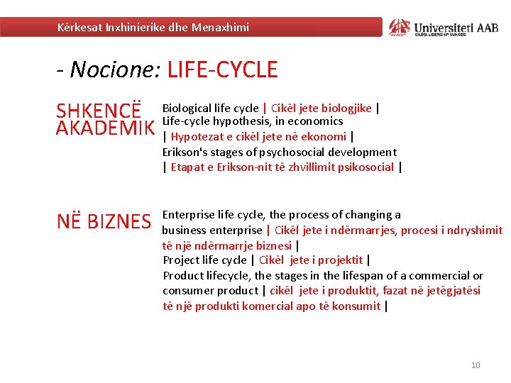 Kërkesat Inxhinierike dhe Menaxhimi - Nocione: LIFE-CYCLE Biological life cycle | Cikël jete biologjike