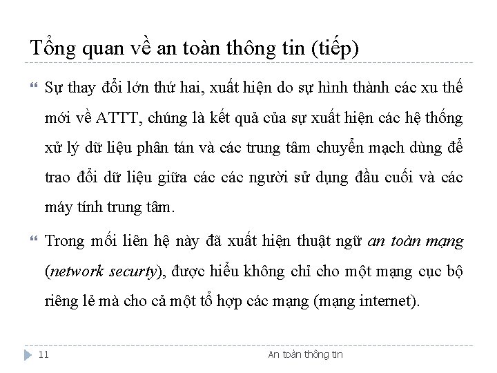 Tổng quan về an toàn thông tin (tiếp) Sự thay đổi lớn thứ hai,