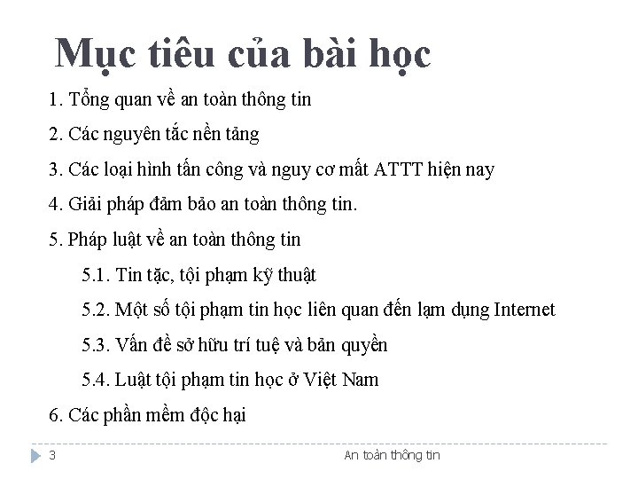 Mục tiêu của bài học 1. Tổng quan về an toàn thông tin 2.