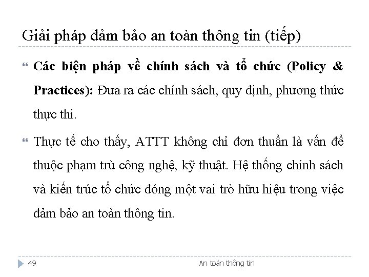 Giải pháp đảm bảo an toàn thông tin (tiếp) Các biện pháp về chính