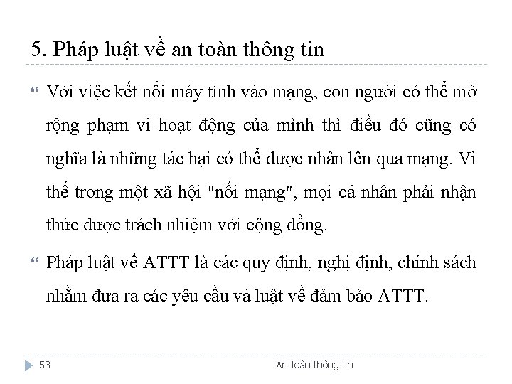 5. Pháp luật về an toàn thông tin Với việc kết nối máy tính