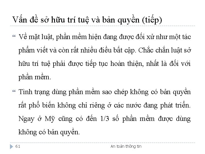 Vấn đề sở hữu trí tuệ và bản quyền (tiếp) Về mặt luật, phần
