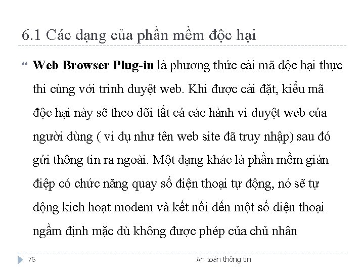 6. 1 Các dạng của phần mềm độc hại Web Browser Plug-in là phương