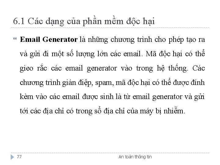 6. 1 Các dạng của phần mềm độc hại Email Generator là những chương